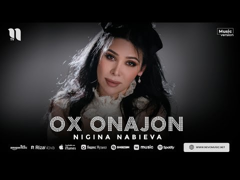 Nigina Nabieva - Ox Onajon фото