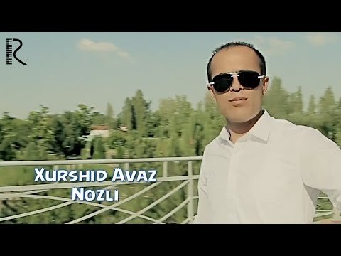 Xurshid Avaz - Nozli фото