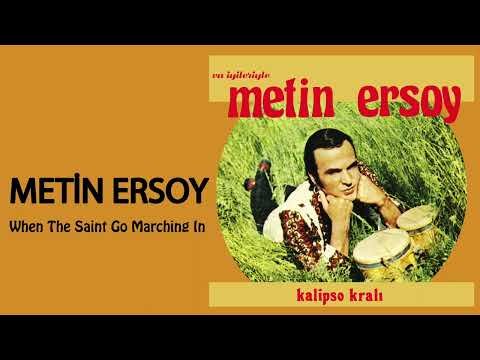 Metin Ersoy - When The Saint Go Marching In фото
