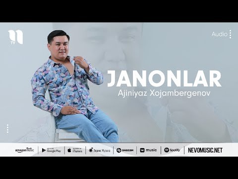 Ajiniyaz Xojambergenov - Janonlar фото