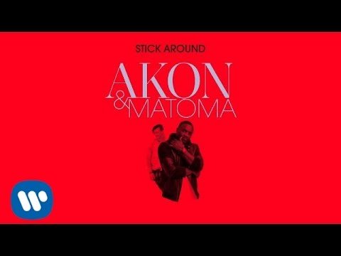 Akon, Matoma - Stick Around фото