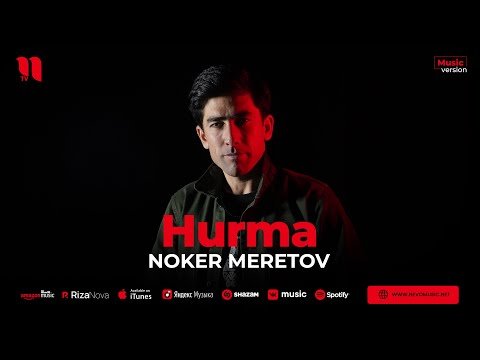Noker Meretov - Hurma фото
