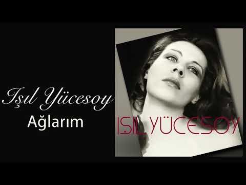 Işıl Yücesoy - Ağlarım фото