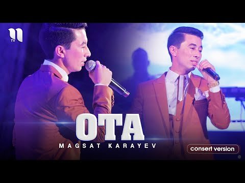 Magsat Karayev - Ota Consert фото