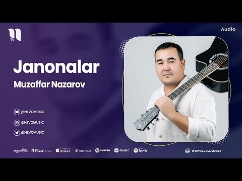 Muzaffar Nazarov - Janonalar фото