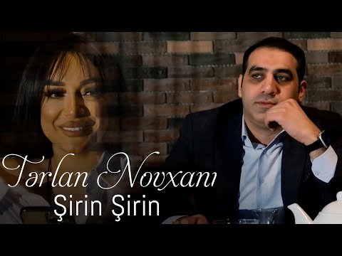 Terlan Novxani - Sirin Sirin фото