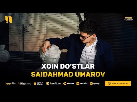 Saidahmad Umarov - Xoin Do'stlar фото