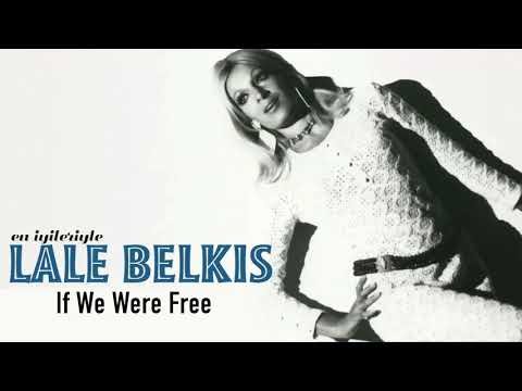 Lale Belkıs - If We Were Free фото