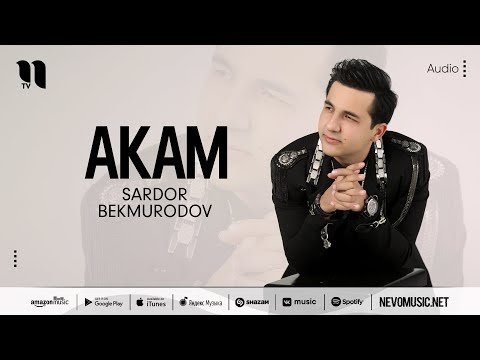 Sardor Bekmurodov - Akam фото