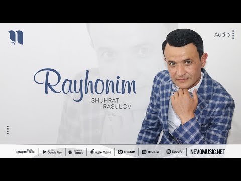 Shuhrat Rasulov - Rayhonim фото
