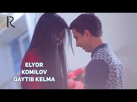 Elyor Komilov - Qaytib Kelma фото