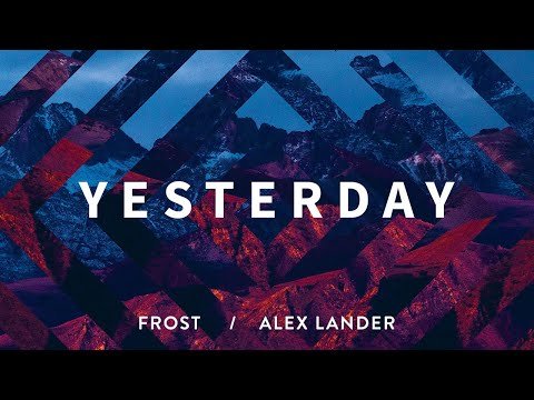 Frost Alex Lander - Yesterday Single фото