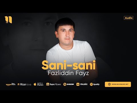 Fazliddin Fayz - Sanisani фото