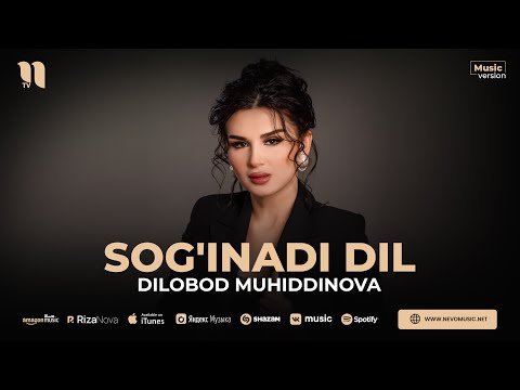 Dilobod Muhiddinova - Sog'inadi Dil фото