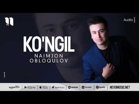 Naimjon Obloqulov - Ko'ngil фото