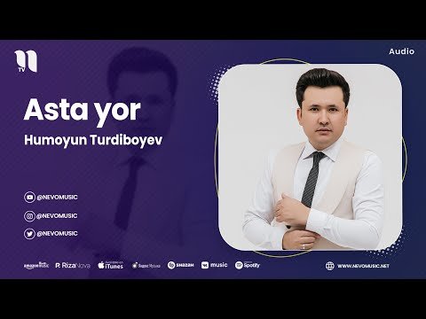 Humoyun Turdiboyev - Asta Yor фото