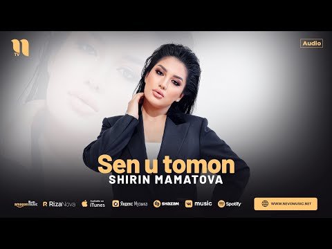 Shirin Mamatova - Sen U Tomon фото