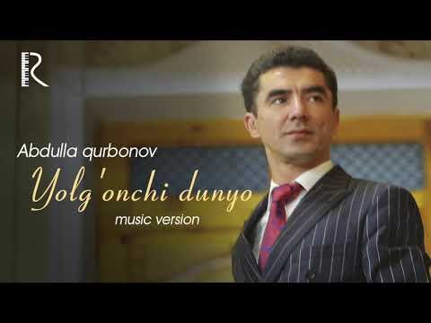 Abdulla Qurbonov - Yolgʼonchi Dunyo фото