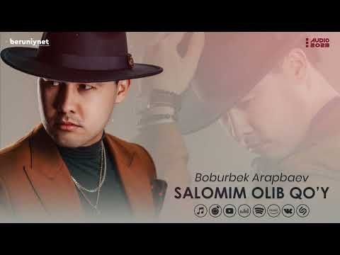Boburbek Arapbaev - Salomim Olib Qo'y фото