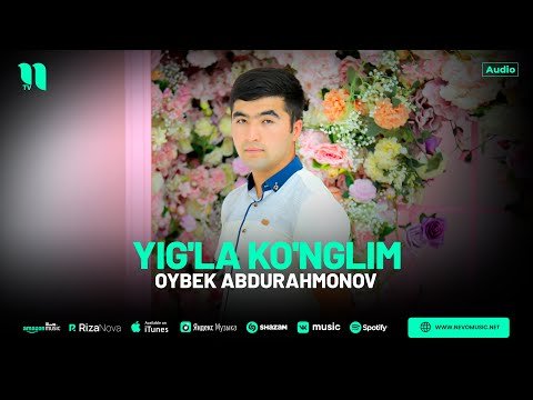 Oybek Abdurahmonov - Yig'la Ko'nglim фото