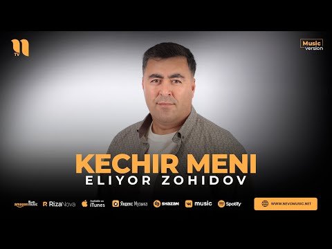 Eliyor Zohidov - Kechir Meni фото