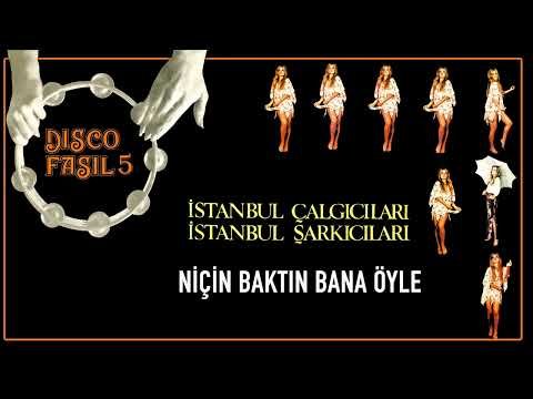 Disco Fasıl 5 İstanbul Şarkıcıları İstanbul Çalgıcıları - Niçin Baktın Bana Öyle фото