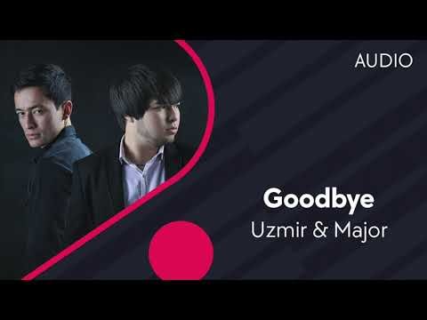 Uzmir, Major - Goodbye Audio фото