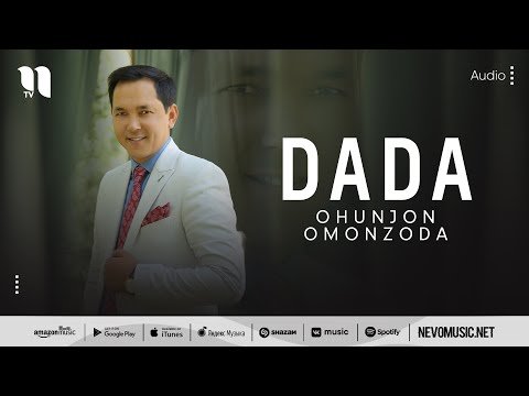 Ohunjon Omonzoda - Dada фото