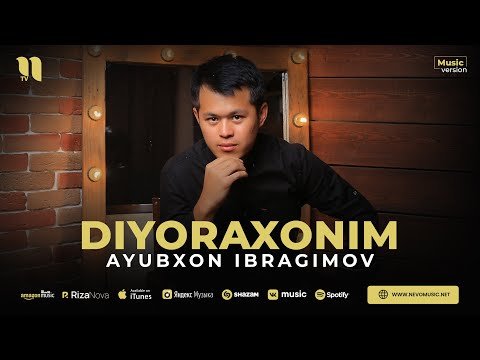 Ayubxon Ibragimov - Diyoraxonim фото
