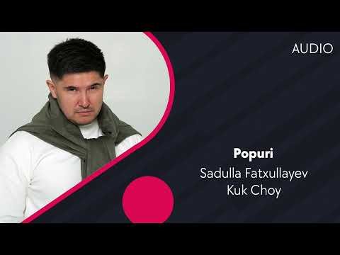 Sadulla Fatxullayev, Kuk Choy - Popuri фото