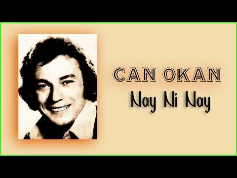 Can Okan - Nay Ni Nay фото