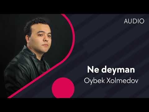 Oybek Xolmedov - Ne Deyman фото