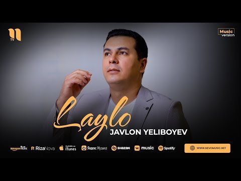 Javlon Yeliboyev - Laylo фото