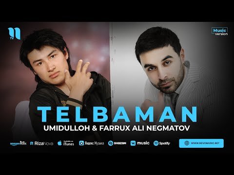 Umidulloh, Farrux Ali Negmatov - Telbaman фото