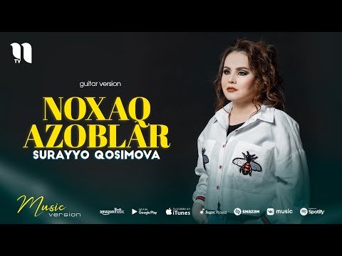 Surayyo Qosimova - Noxaq Azoblar Guitar Version фото
