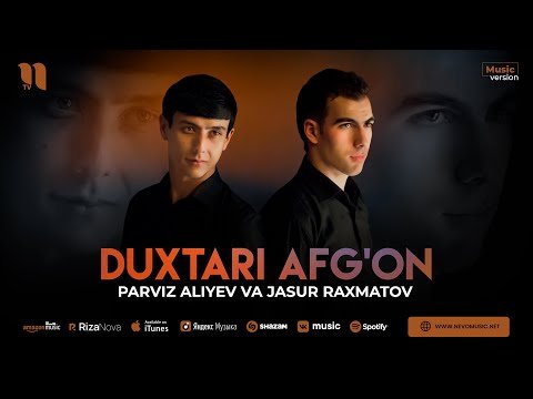 Parviz Aliyev, Jasur Raxmatov - Duxtari Afg'on фото