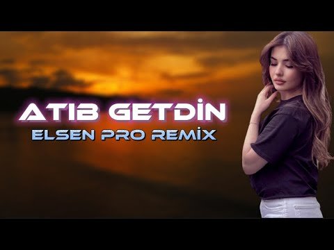 Elsen Pro - Atıb Getdin Tiktok Remix фото