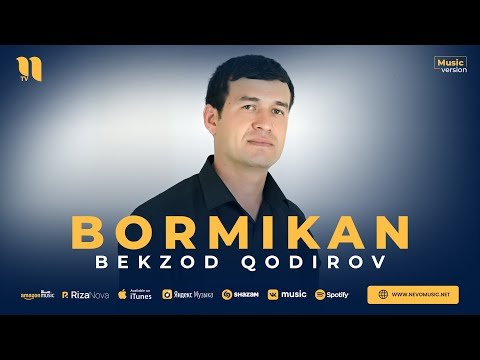 Bekzod Qodirov - Bormikan фото