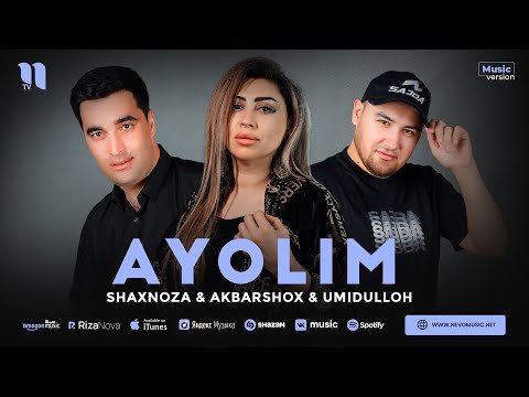 Shaxnoza, Akbarshox, Umidulloh - Ayolim фото