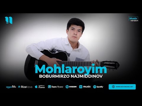 Boburmirzo Najmiddinov - Mohlaroyim фото