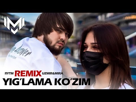 Uzmir, Mira - Yig'lama Ko'zim Rytm Remix фото