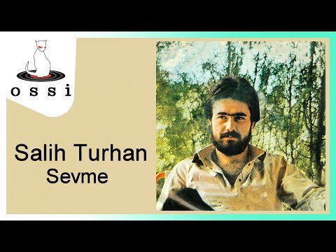 Salih Turhan - Sevme фото