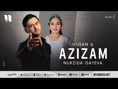 Husan, Nurzida Isayeva - Azizam фото