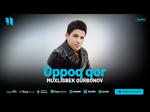 Muxlisbek Qurbonov - Oppoq Qor фото