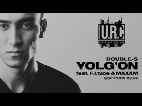 Doubles - Yolg'on Feat F I Type, Maxam Uzrap фото