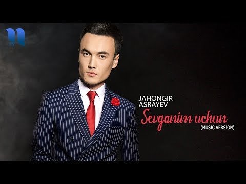 Jahongir Asrayev - Sevganim uchun фото