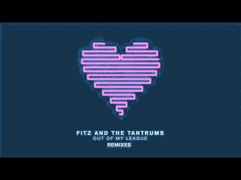 Fitz And The Tantrums - Out Of My League Josh One Remix фото