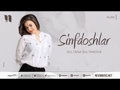 Sultana Sultanova - Sinfdoshlar фото