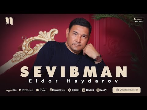 Eldor Haydarov - Sevibman фото