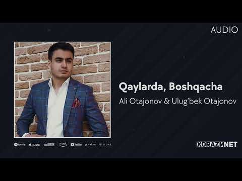 Ali Otajonov, Ulug’bek Otajonov - Qaylarda, Boshqacha Popuri Audio фото